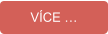 VÍCE …
