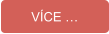 VÍCE …