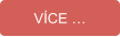 VÍCE …