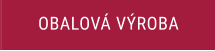 OBALOVÁ VÝROBA