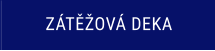 ZÁTĚŽOVÁ DEKA