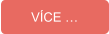 VÍCE …