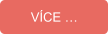 VÍCE …