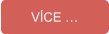 VÍCE …