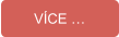 VÍCE …