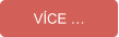 VÍCE …