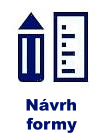 Návrh formy