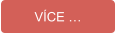 VÍCE …