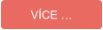 VÍCE …