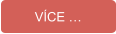 VÍCE …