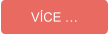 VÍCE …